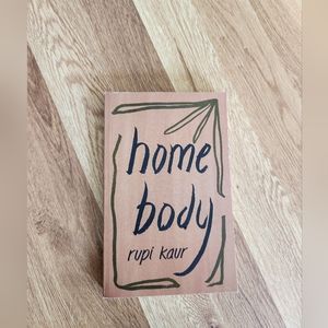 Home Body by Rupi Kaur